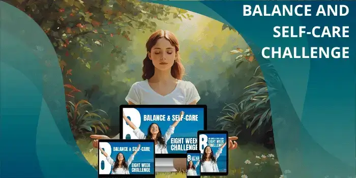 The Balance And Self-Care Challenge