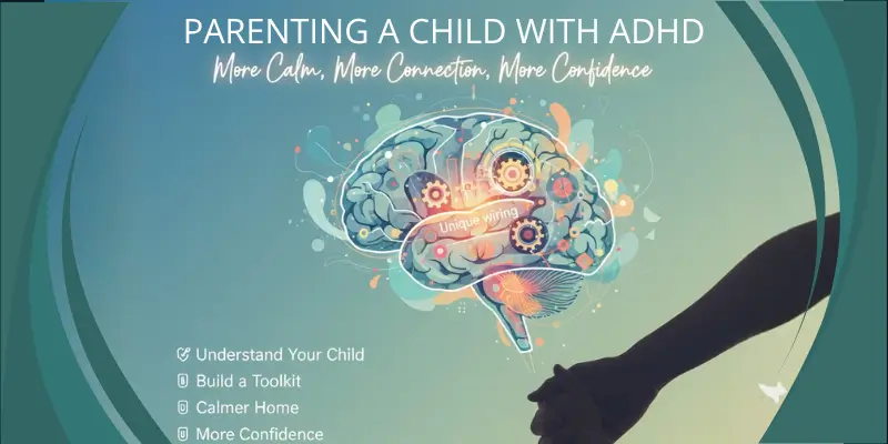 Parenting a Child with ADHD