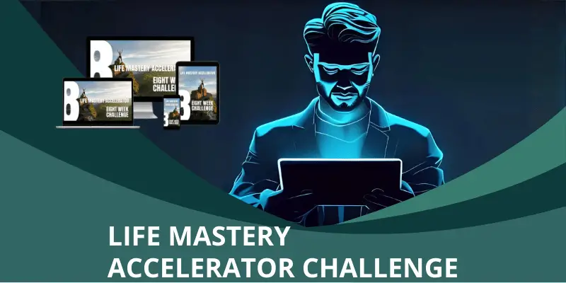 Life Mastery Accelerator Challenge
